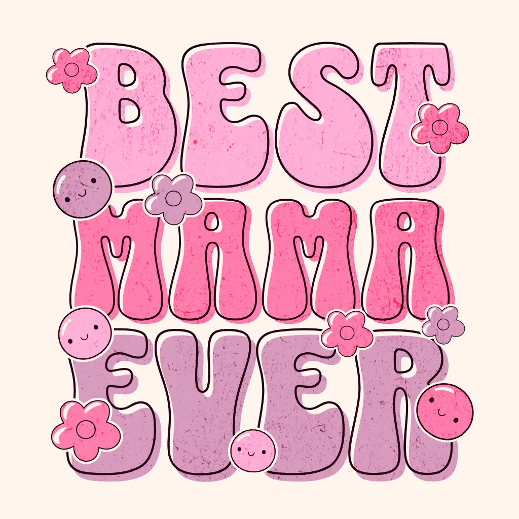 Best Mama Ever Transfer