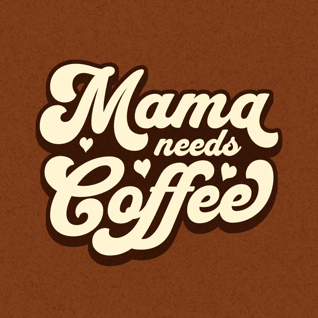 Mama Needs Coffee Transfer