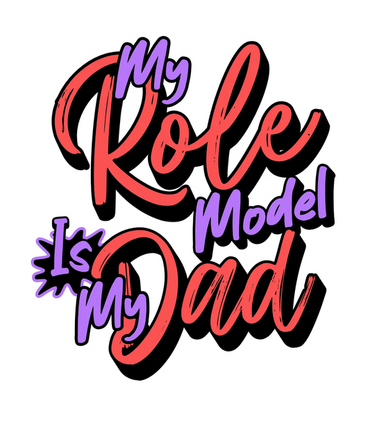 My Role Model is My Dad Transfer