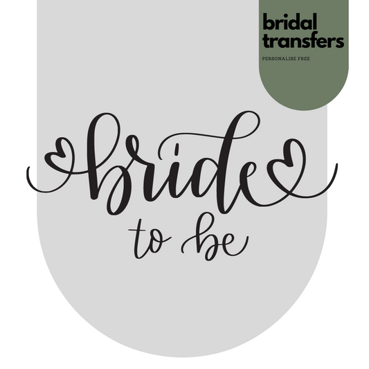 Bride to be Iron On Transfers